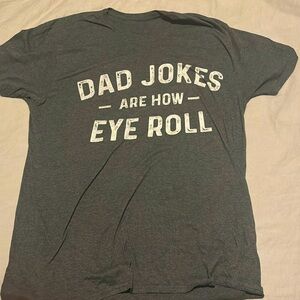 Funny Shirt For Dad!